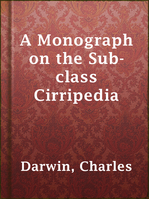 Title details for A Monograph on the Sub-class Cirripedia by Charles Darwin - Available